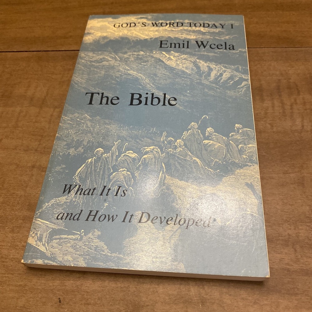 The Bible What It Is And How It Developed By Emil Wcela 1976 VTG Christian Lit